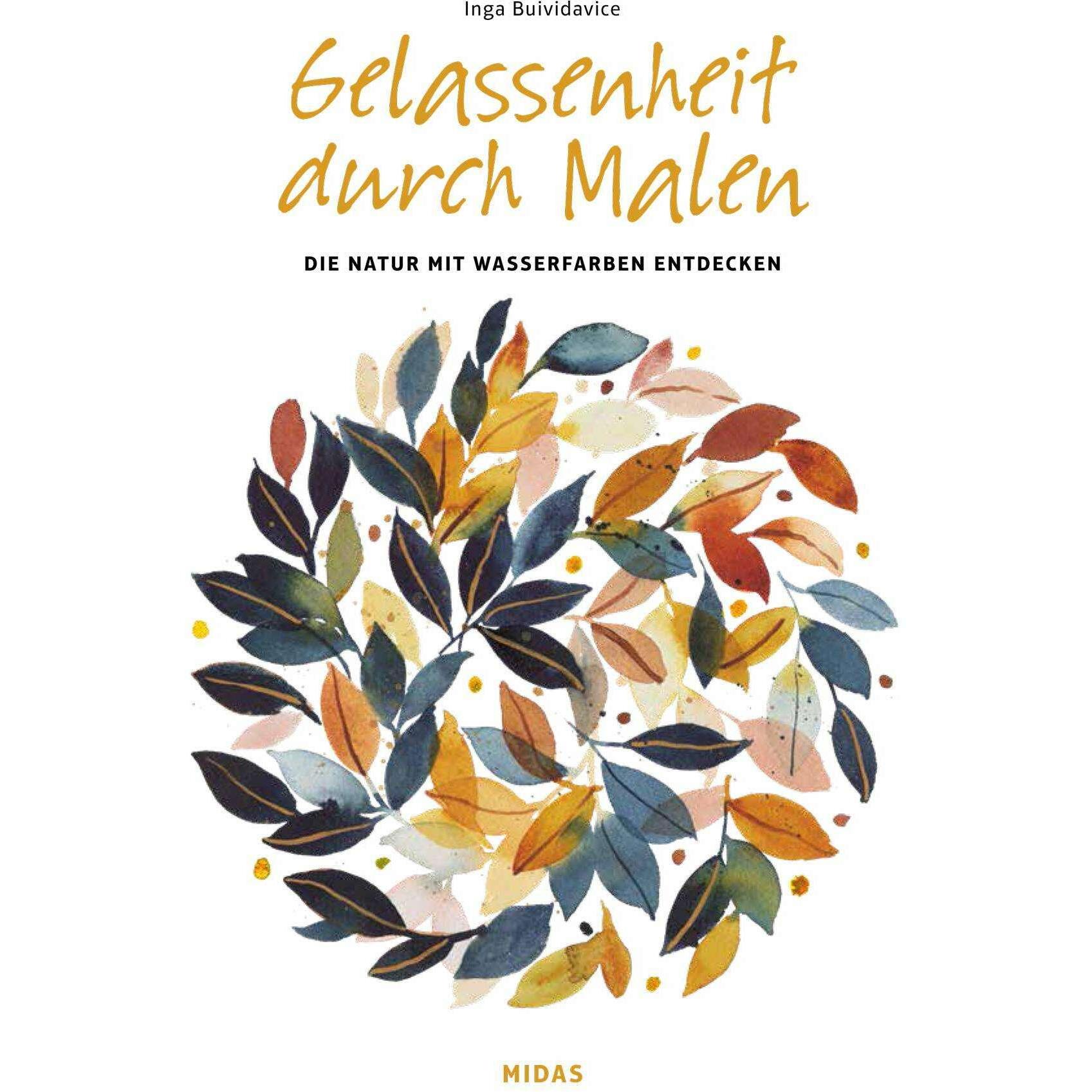 Gelassenheit durch Malen, Ratgeber von Inga Buividavice