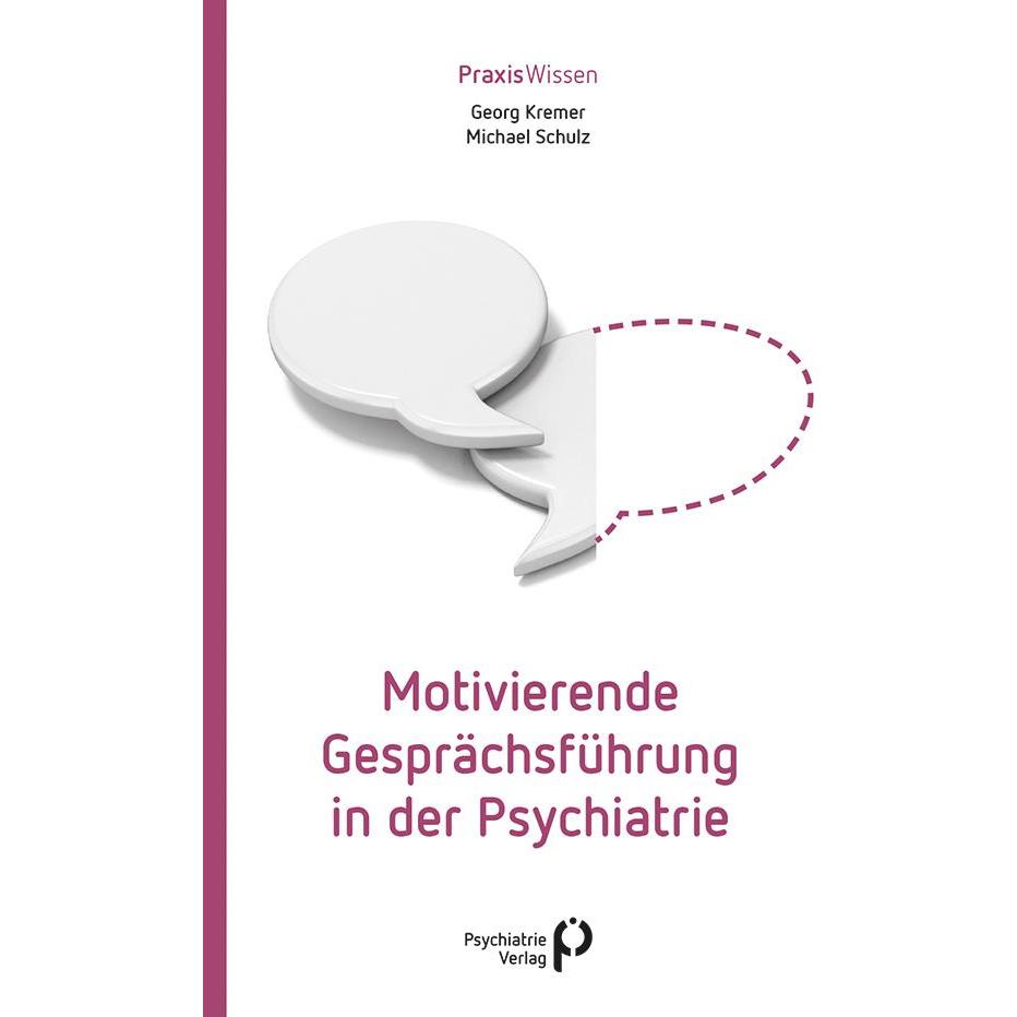 Motivierende Gesprächsführung in der, Fachbücher von Michael Schulz, Georg Kremer