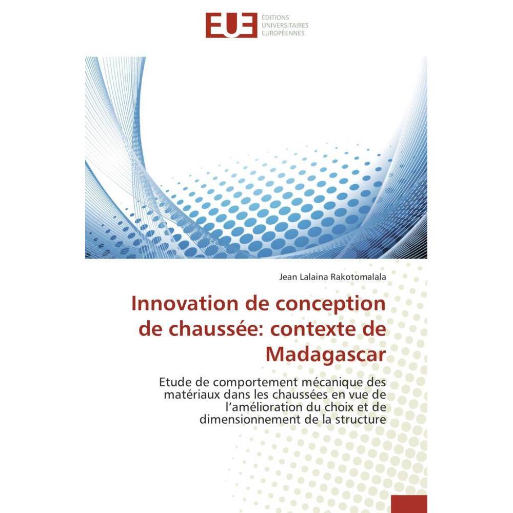 Innovation de conception de chaussée: contexte de Madagascar, Fachbücher von Jean Lalaina Rakotomalala