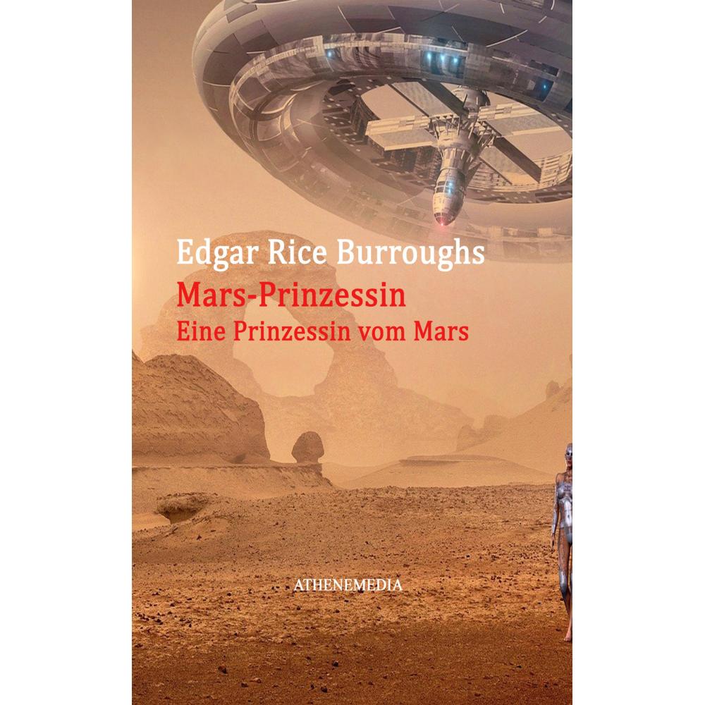 Burroughs:Mars-Prinzessin, Belletristik von Edgar Rice Burroughs