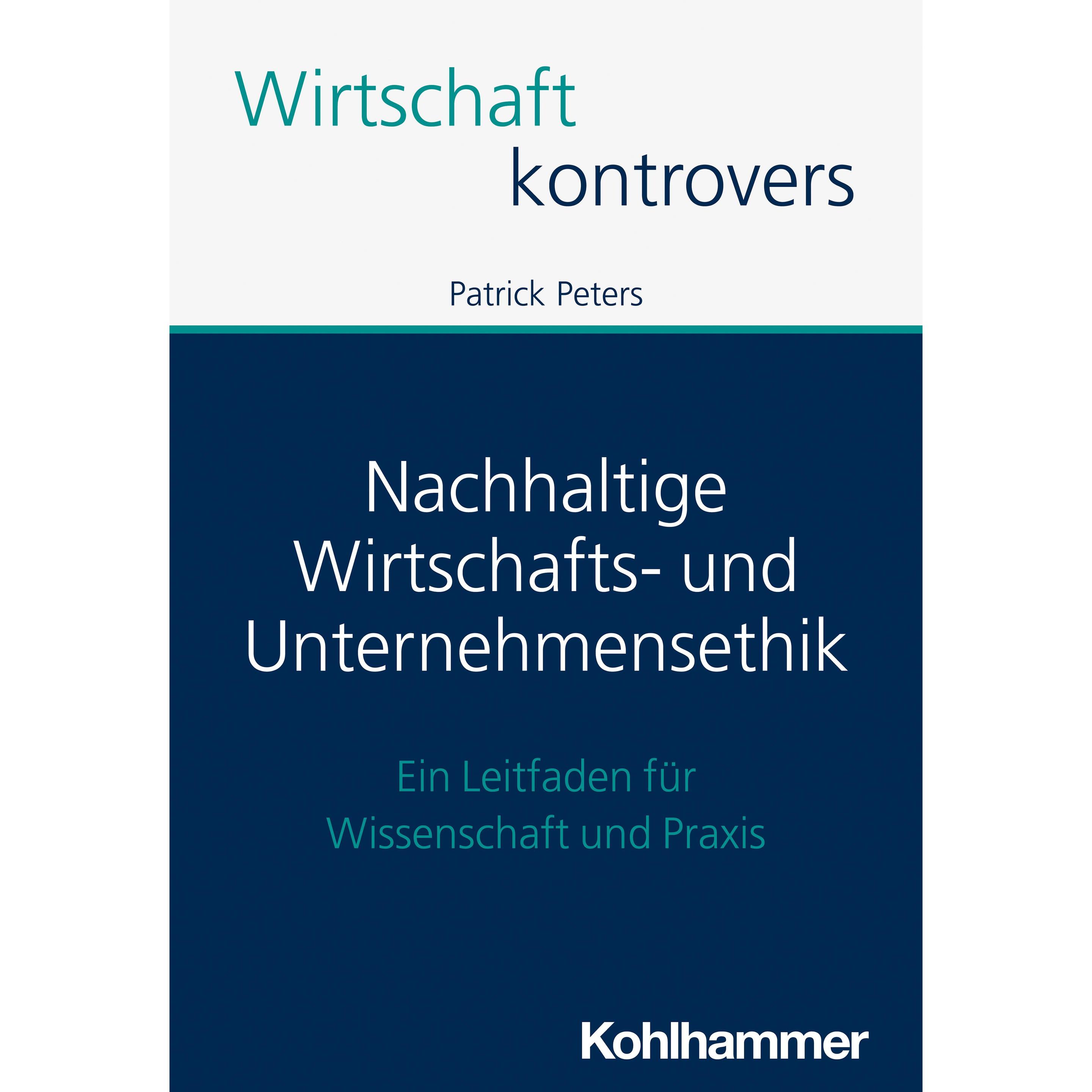 Thumbnail - Nachhaltige Wirtschafts- und Unternehmensethik, Fachbücher von Patrick Peters