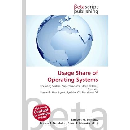 Usage Share of Operating Systems, Fachbücher von Lambert M. Surhone, Miriam T. Timpledon, Susan F. Marseken