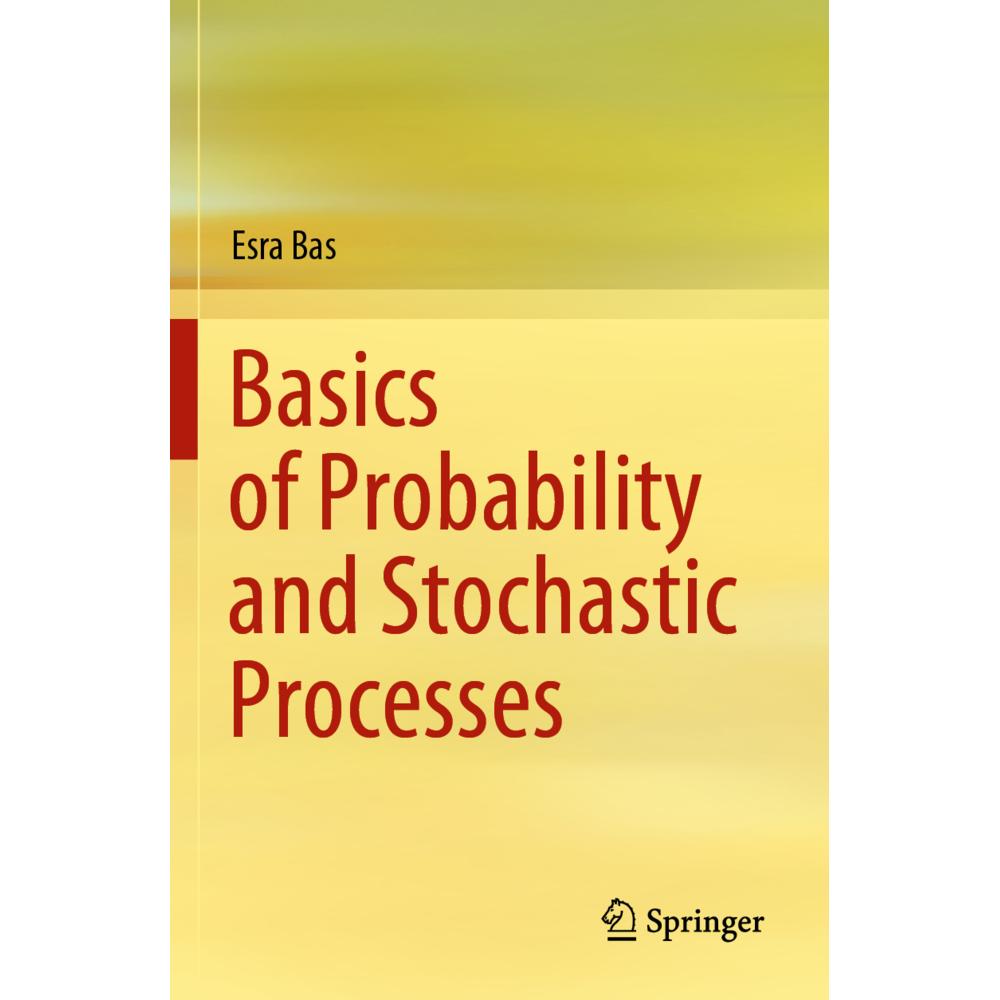 Basics of Probability and Stochastic Processes, Fachbücher von Esra Bas