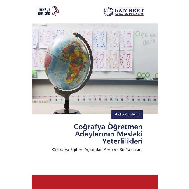 Cografya Ögretmen Adaylarinin Mesleki Yeterlilikleri, Fachbücher von Nadire Karademir