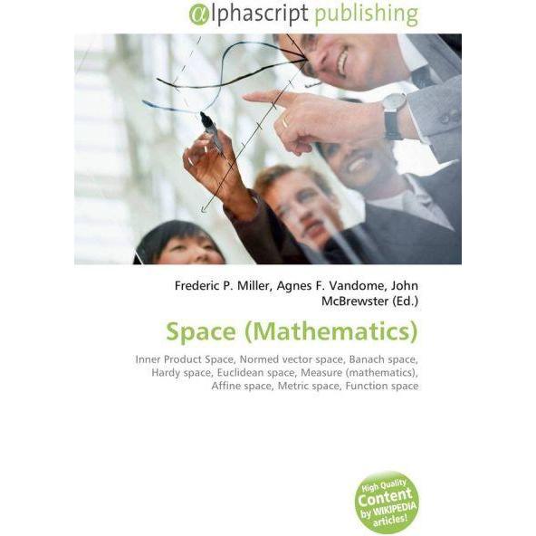 Space (Mathematics), Fachbücher von Agnes F. Vandome, Frederic P. Miller, John McBrewster