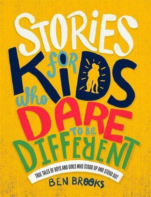 Produktbild Stories for Kids Who Dare to be Different (Englisch, Ben Brooks, 2018)