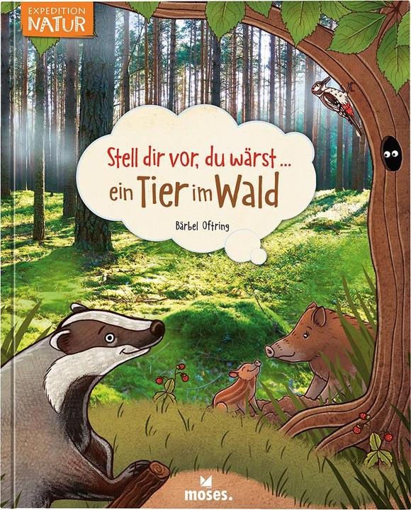 Immagine prodotto Stell dir vor, du wärst...ein Tier im Wald (Tedesco, Bärbel Oftring, 2019)