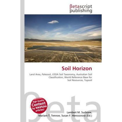 Soil Horizon, Fachbücher von Lambert M. Surhone, Mariam T. Tennoe, Susan F. Henssonow