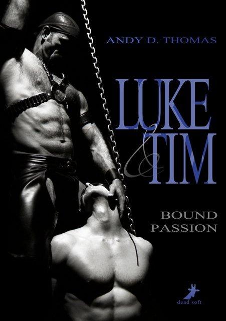 Produktbild Luke & Tim: Bound Passion (Deutsch, Andy D. Thomas, 2018)