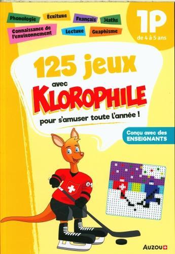 125 jeux avec Klorophile pour s'amuser toute l'année! : 1P (French, Roth Noémie, 2025)