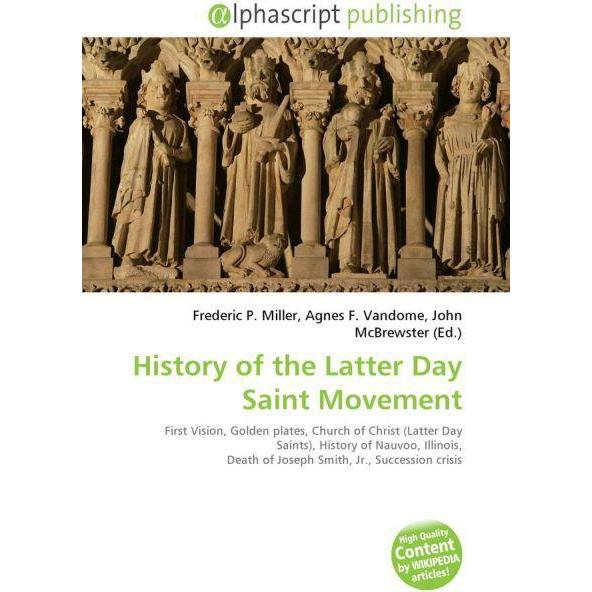 History of the Latter Day Saint Movement, Sachbücher von Agnes F. Vandome, Frederic P. Miller, John McBrewster