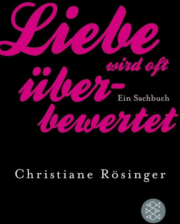 Produktbild Liebe wird oft überbewertet (Deutsch, Christiane Rösinger, 2015)