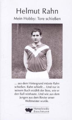 Actual product image Rahn:Mein Hobby: Tore schiessen (German, Helmut Rahn, 2014)