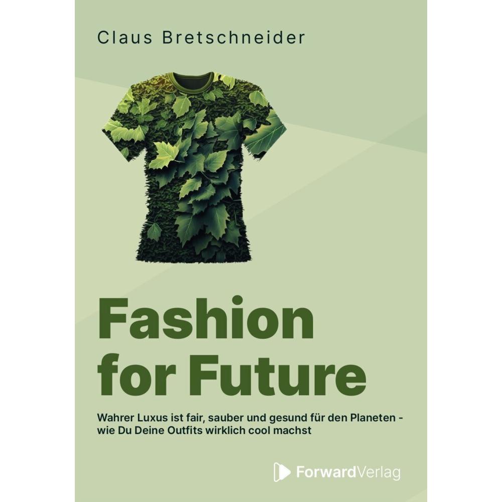 Bretschneider:Fashion for Future, Sachbücher von Claus Bretschneider