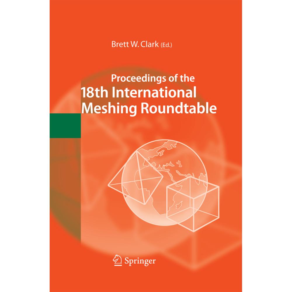Proceedings of the 18th International Meshing Roundtable, Fachbücher