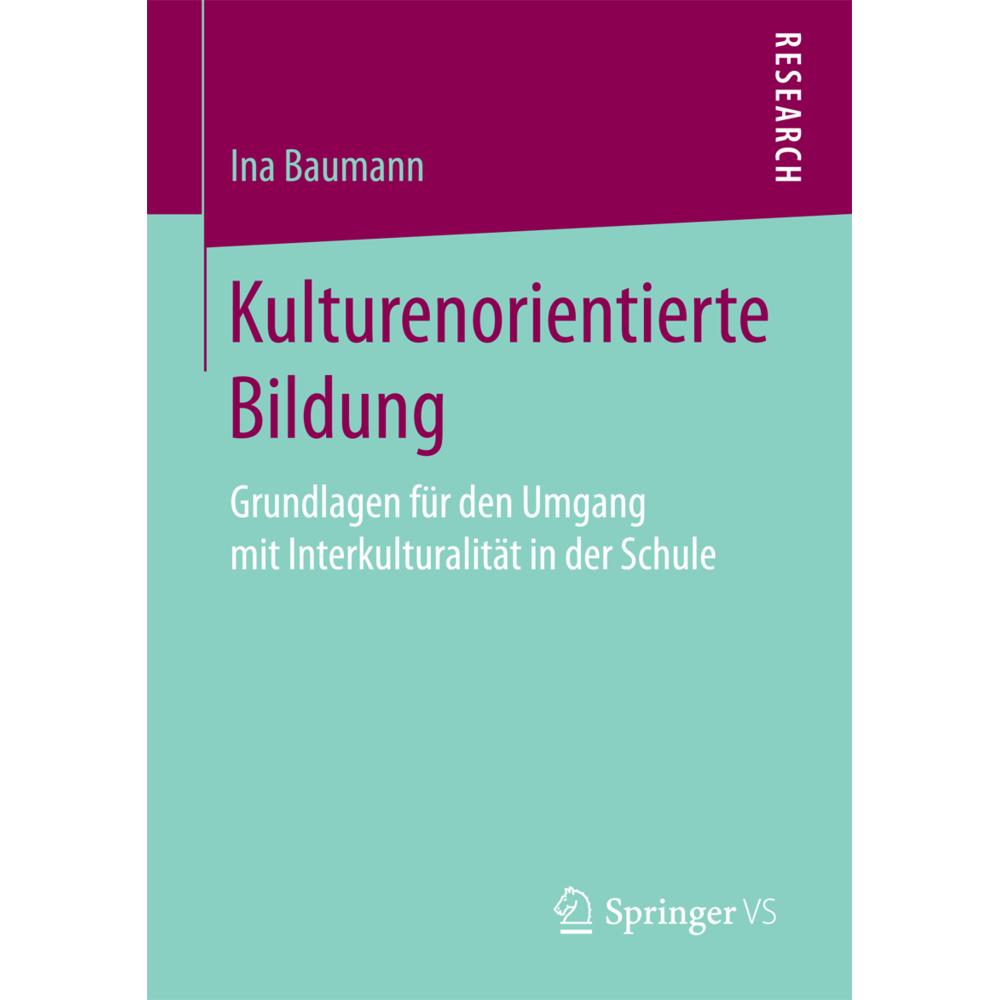 Kulturenorientierte Bildung, Fachbücher von Ina Baumann
