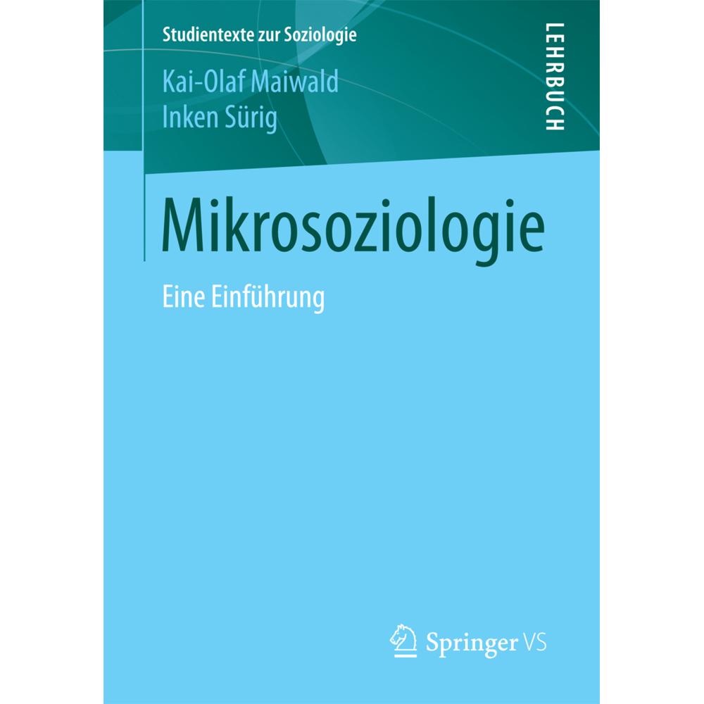 Mikrosoziologie, Fachbücher von Kai-Olaf Maiwald, Inken Sürig