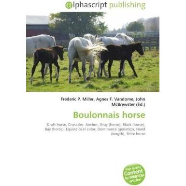 Boulonnais horse, Fachbücher von John McBrewster, Agnes F. Vandome, Frederic P. Miller