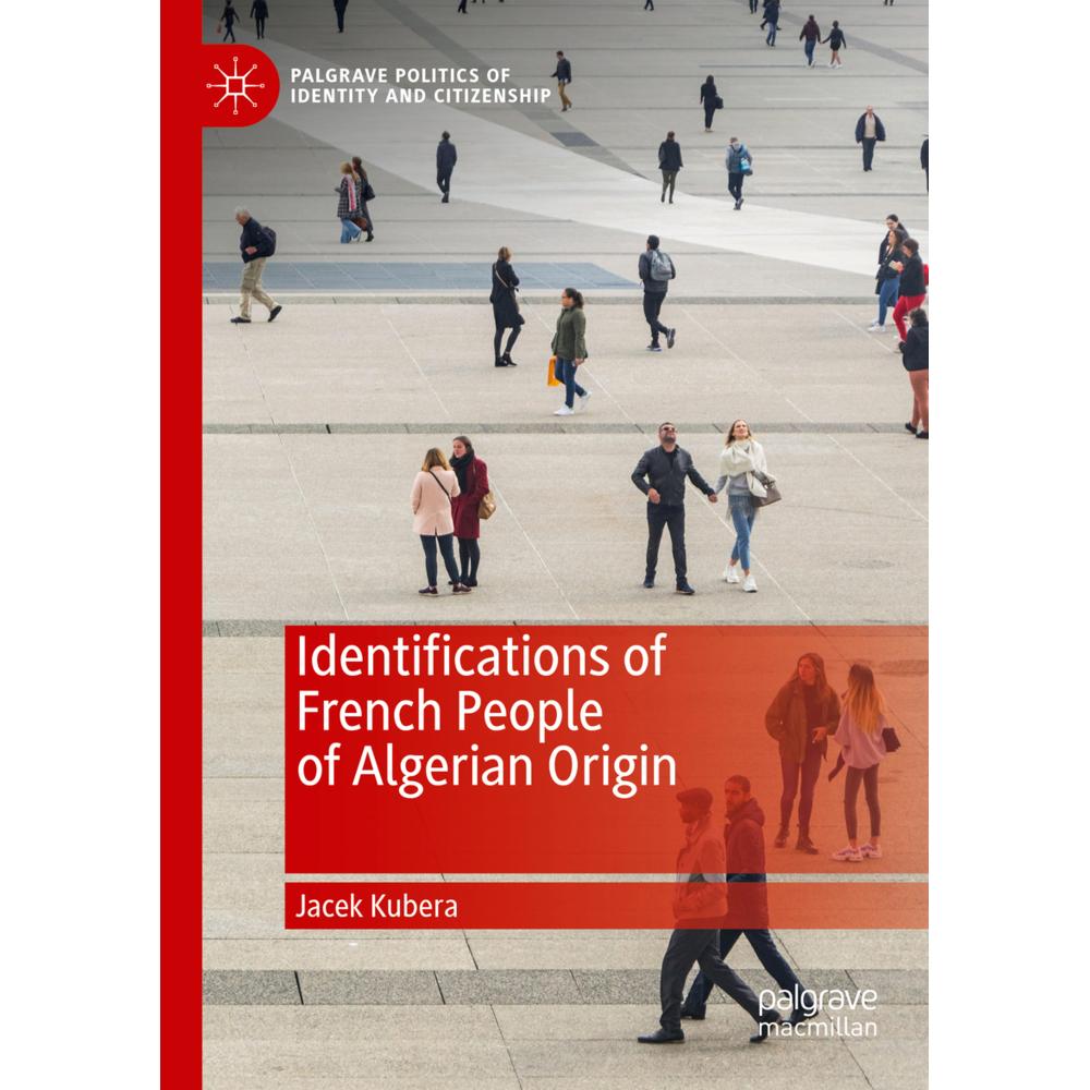 Identifications of French People of Algerian Origin, Fachbücher von Jacek Kubera