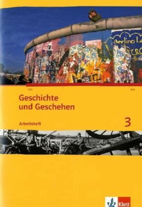 Produktbild Geschichte und Geschehen. Arbeitsheft 3. Ausgabe für Nordrhein-Westfalen (Deutsch, 2010)