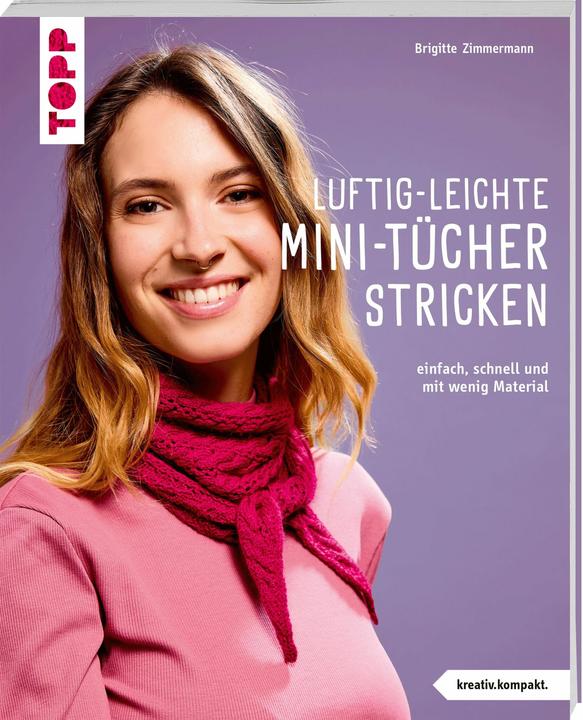 Produktbild Luftig-leichte Mini-Tücher stricken (kreativ.kompakt.) (Deutsch, Brigitte Zimmermann, 2025)