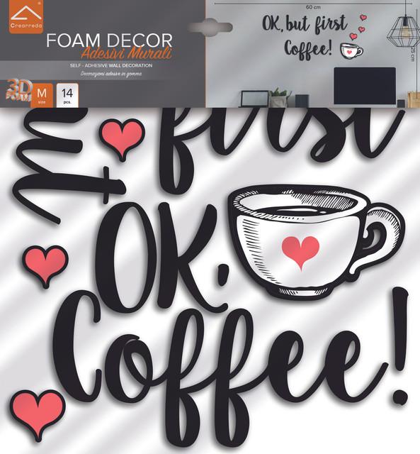 Crearreda Foam Wall Sticker 31x31 cm But First Coffee (31 x 31 cm)