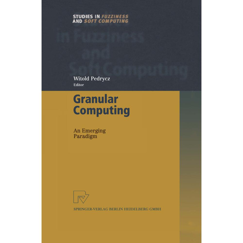 Granular Computing, Fachbücher von Witold Pedrycz