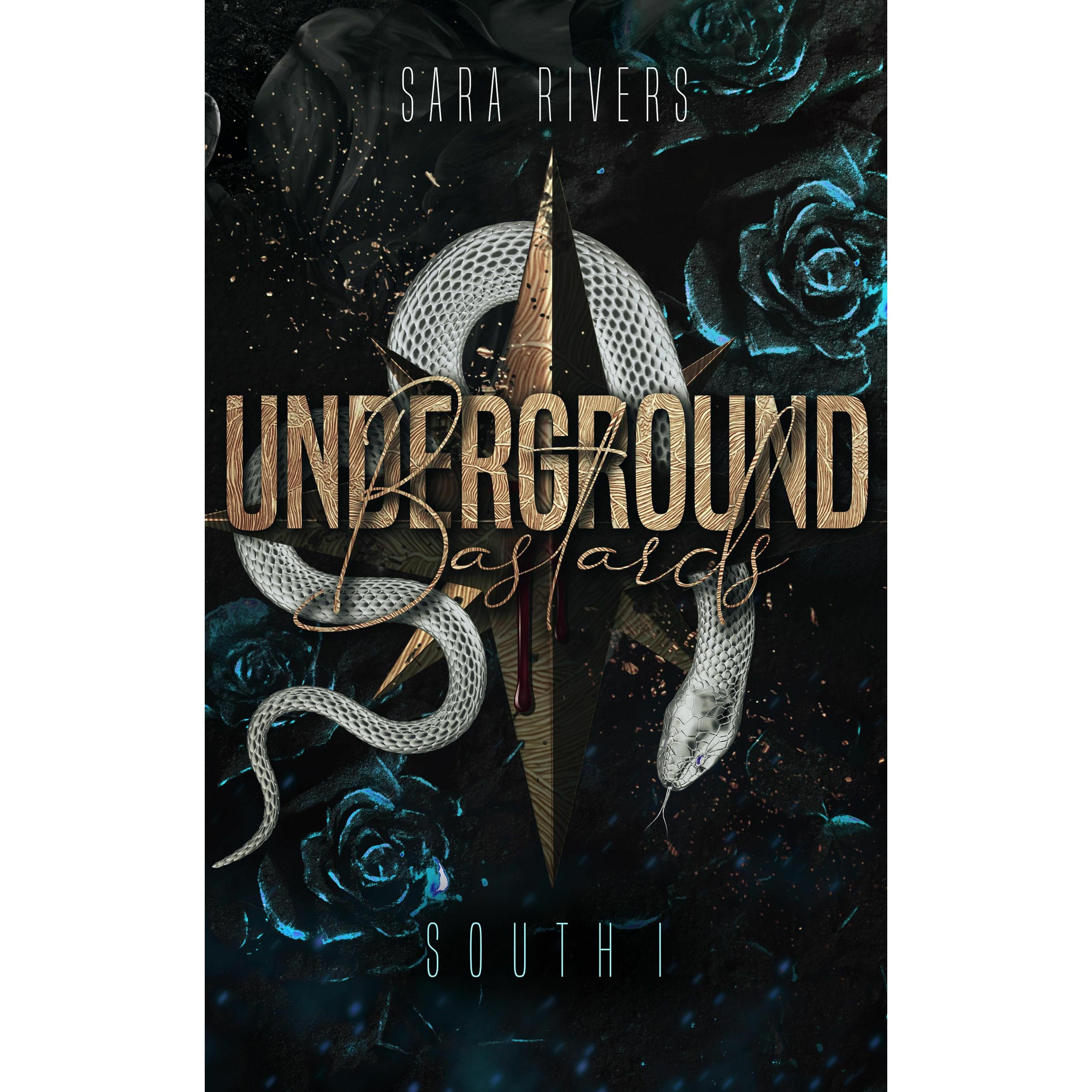 Underground Bastards South 1, Belletristik von Sarah Stankewitz, Sara Rivers