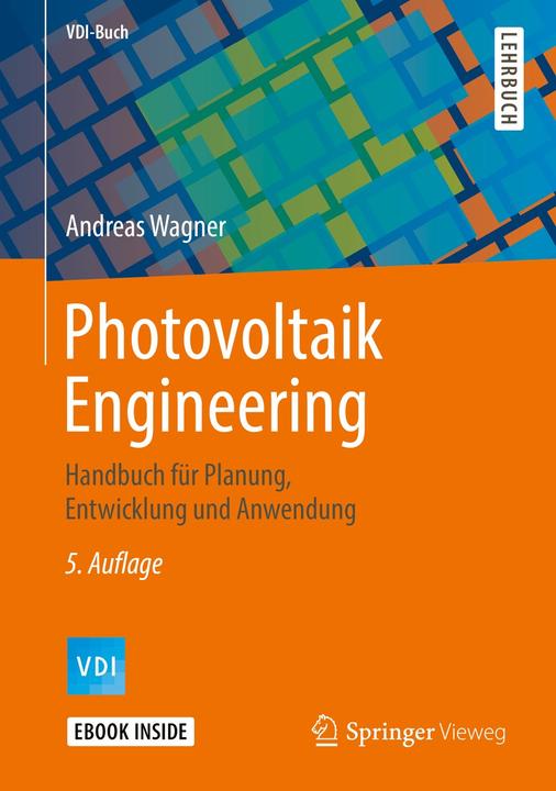 Produktbild Photovoltaik Engineering (Deutsch, Andreas Wagner, 2019)