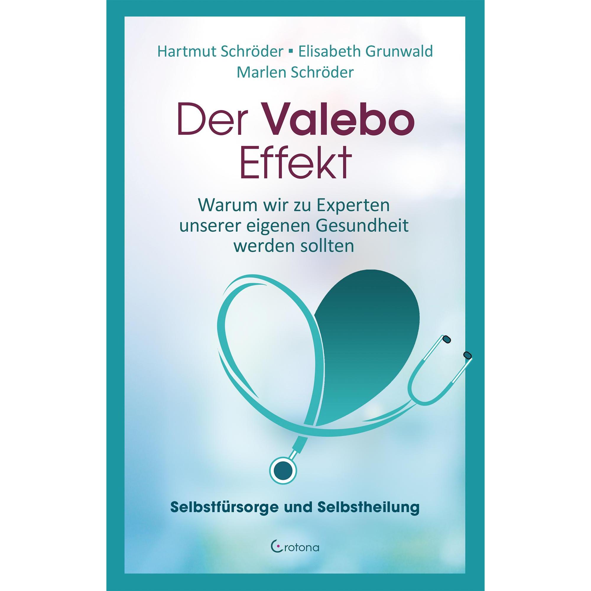 Der Valebo-Effekt, Ratgeber von Elisabeth Grunwald, Hartmut Schröder, Marlen Schröder