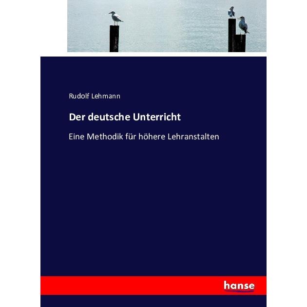 Der deutsche Unterricht, Schulbücher von Rudolf Lehmann