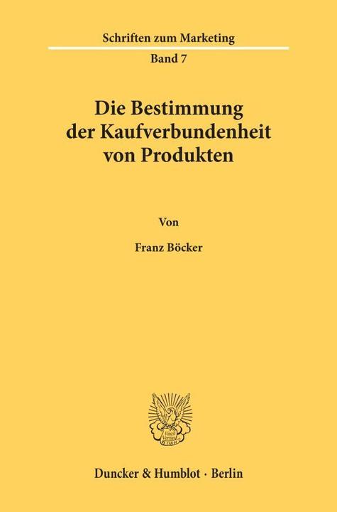Produktbild Die Bestimmung der Kaufverbundenheit von Produkten. (Deutsch, Franz Böcker, 1979)
