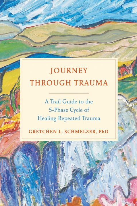 Produktbild Journey Through Trauma (Englisch, PhD Gretchen L. Schmelzer, 2018)
