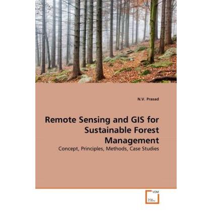 Remote Sensing and GIS for Sustainable Forest Management, Fachbücher von N. V. Prasad