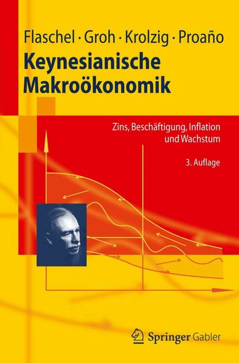 Produktbild Keynesianische Makroökonomik (Deutsch, Christian Proaño, Gangolf Groh, Hans-Martin Krolzig, Peter Flaschel, 2012)