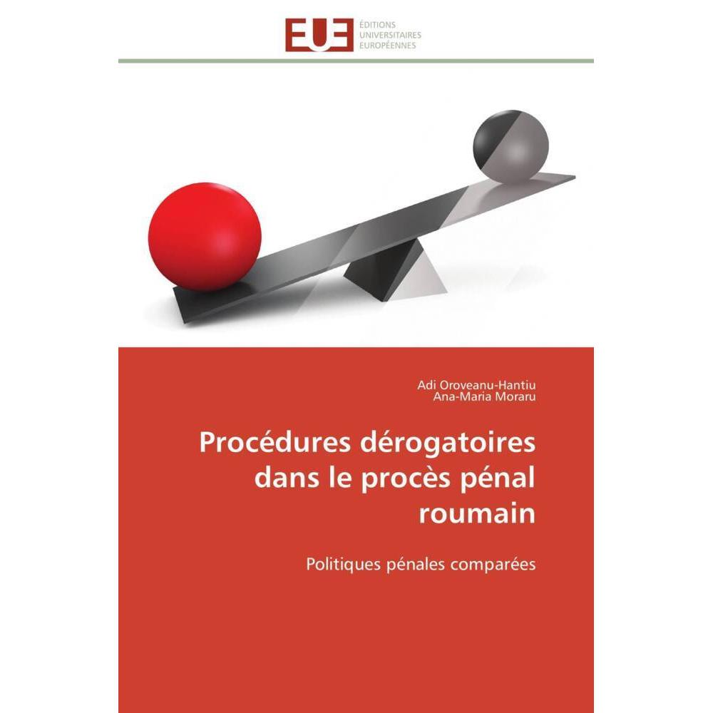 Procédures dérogatoires dans le procès pénal roumain, Fachbücher