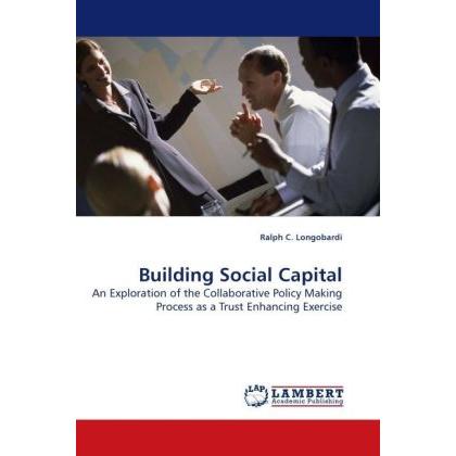 Building Social Capital, Fachbücher von Ralph C. Longobardi