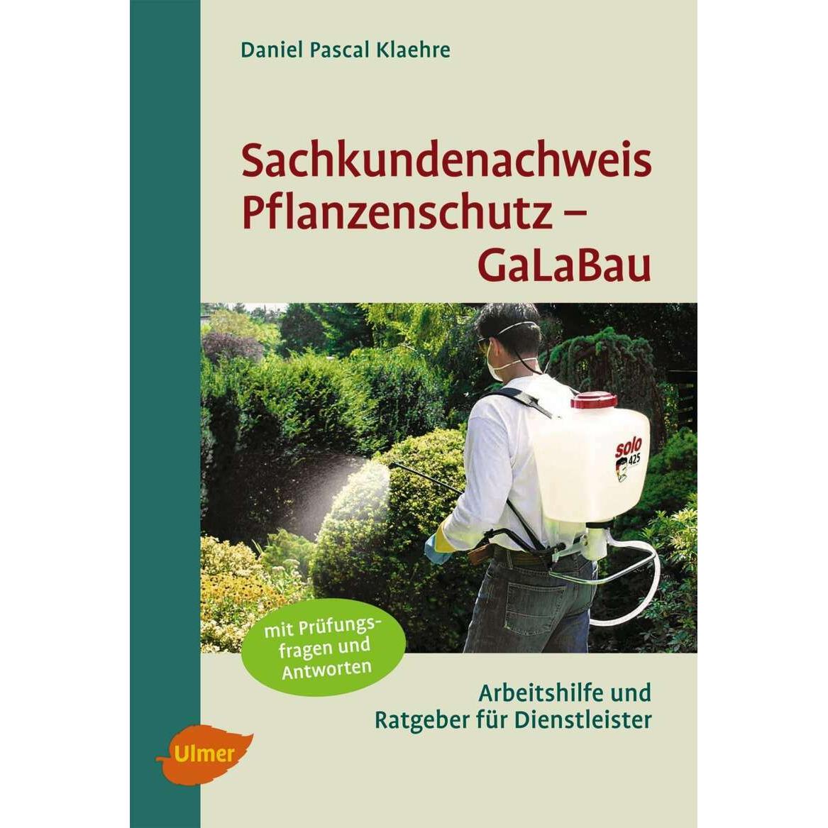 Sachkundenachweis Pflanzenschutz GaLaBau, Schulbücher von Daniel Pascal Klaehre