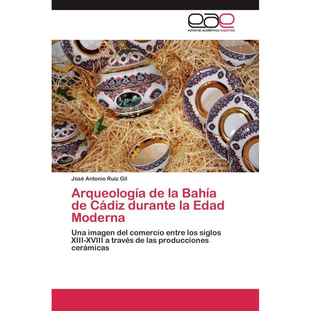 Arqueología de la Bahía de Cádiz durante la Edad Moderna, Fachbücher