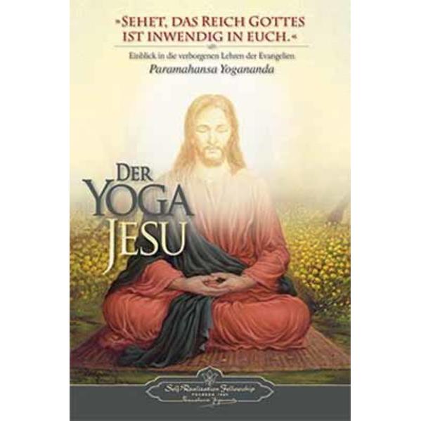 Der Yoga Jesu, Ratgeber von Paramahansa Yogananda