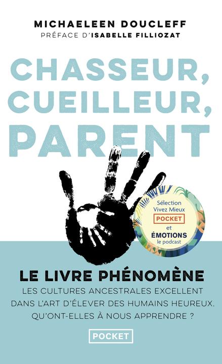 Chasseur, cueilleur, parent (Doucleff Michaeleen, Französisch)