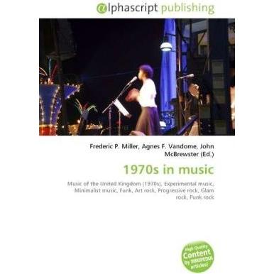 Thumbnail - 1970s in music, Fachbücher von Agnes F. Vandome, Frederic P. Miller, John McBrewster