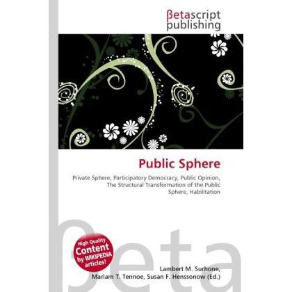 Public Sphere, Fachbücher von Lambert M. Surhone, Miriam T. Timpledon, Susan F. Marseken