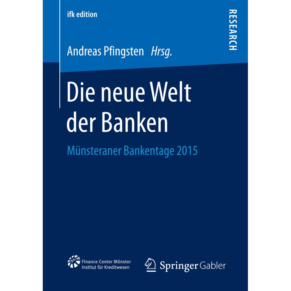 Die neue Welt der Banken, Fachbücher von Andreas Pfingsten