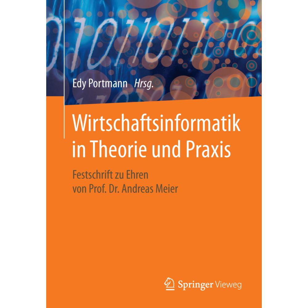 Wirtschaftsinformatik in Theorie und Praxis, Fachbücher von Edy Portmann