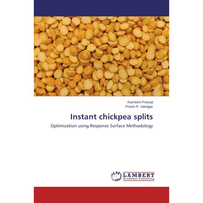 Instant chickpea splits, Fachbücher von Kamlesh Prasad, Pravin R. Vairagar