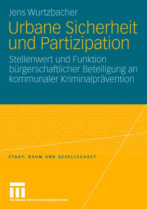 Produktbild Urbane Sicherheit und Partizipation (Deutsch, Jens Wurtzbacher, 2008)
