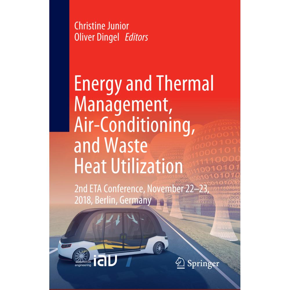 Energy and Thermal Management, Air-Conditioning, and Waste Heat Utilization, Fachbücher von Oliver Dingel, Christine Jun...