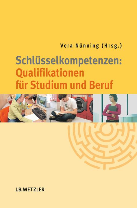 Produktbild Schlüsselkompetenzen: Qualifikationen für Studium und Beruf (Deutsch, Vera Nünning, 2008)