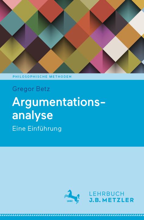 Argument Analysis (German, Gregor Betz, 2020)